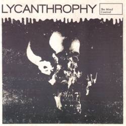 Lycanthrophy (CZ) : Deathfest Sessions - The Mind Control